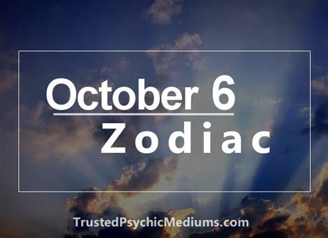 October 6 Zodiac - Complete Birthday Horoscope and Personality Profile