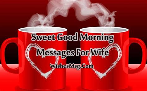 Good Morning Message For Wife - Sweet Morning Wishes - WishesMsg