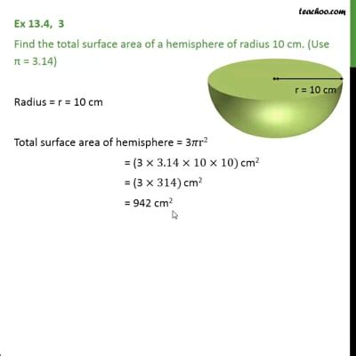 Find the total surface area of a Hemisphere of radius 10 cm (Video)