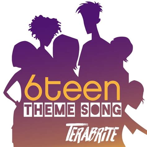 Stream 6Teen Theme Song Cover by TeraBrite | Listen online for free on SoundCloud