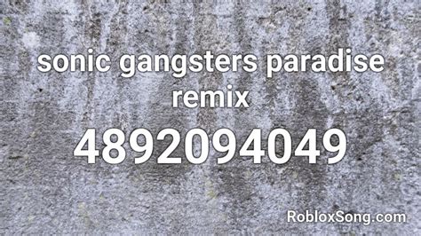 sonic gangsters paradise remix Roblox ID - Roblox music codes