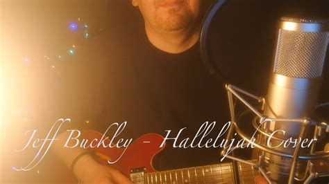 Jeff Buckley - Hallelujah Cover - YouTube