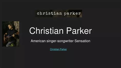 PPT - Christian Parker PowerPoint Presentation, free download - ID:12462218