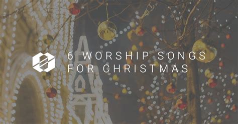 6 Worship Songs for Christmas 2017 - SALT Community