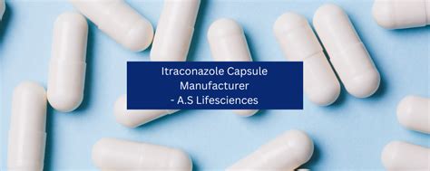 Itraconazole Capsule manufacturer - A.S. Lifesciences