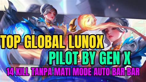 Lunox Super Agresif | Gameplay Top Global Lunox By GEN X - Pro Player Lunox - YouTube