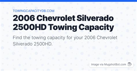 2006 Chevrolet Silverado 2500HD Towing Capacity