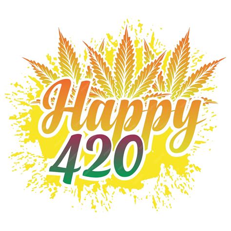 Premium Vector | Happy 420 quotes cannabis t shirt design