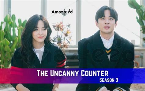 The Uncanny Counter Season 3 Release Date, Spoiler, Recap, Trailer, Where To Watch? & More ...