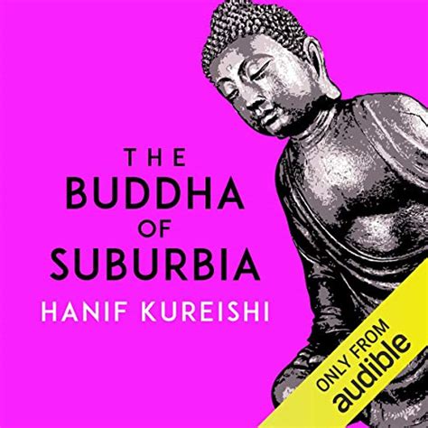 The Buddha of Suburbia by Hanif Kureishi - Audiobook - Audible.ca