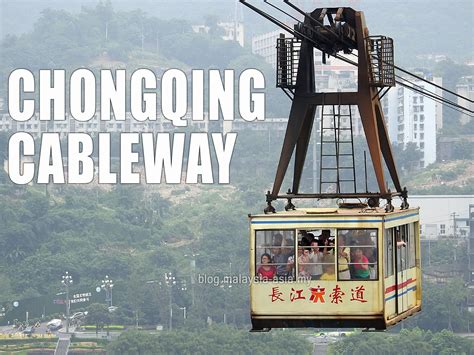 Chongqing Cable Car - Travel Food Lifestyle Blog