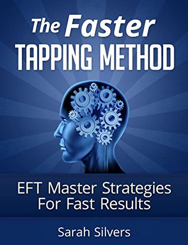 Amazon.com: The Faster Tapping Method - EFT Master Strategies For Fast Results: Tapping for ...