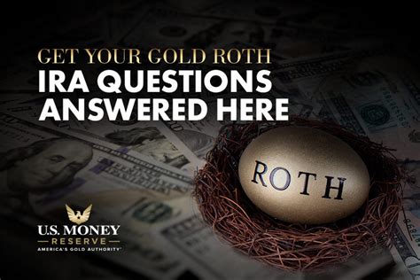 Get Your Gold Roth IRA Questions Answered | U.S. Money Reserve