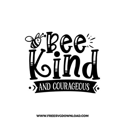 Bee Kind And Courageous Free SVG & PNG Download