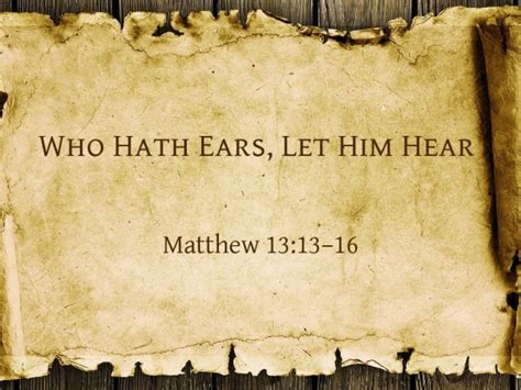 2020.09.20a Who Hath Ears, Let Him Hear - Faithlife Sermons