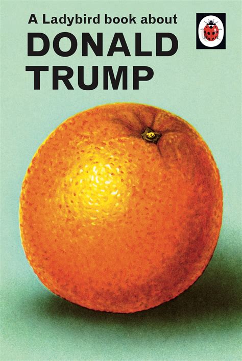 A Ladybird Book About Donald Trump by Joel Morris - Penguin Books New ...