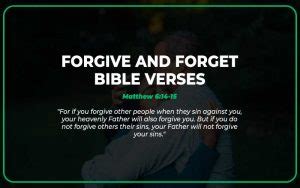 Top 25 Forgive and Forget Bible Verses - Scripture Savvy