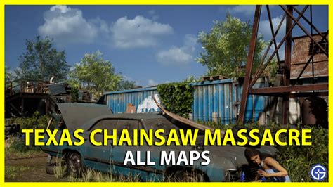 Texas Chainsaw Massacre Game Maps Layout - Gamer Tweak