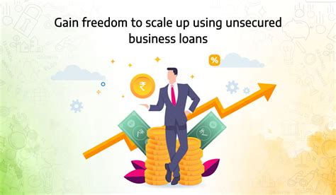 Gain Freedom to Scale Up with Unsecured Business Loans