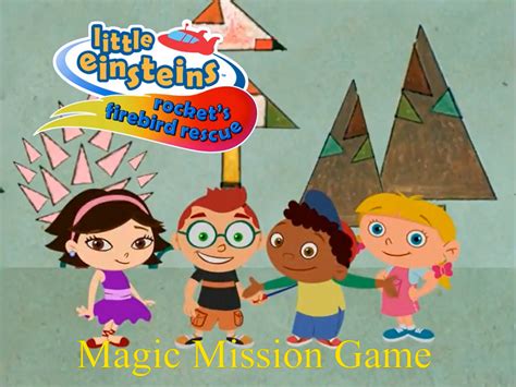 Magic Mission Mode (Rocket's Firebird Rescue) | Little Einsteins Wiki | Fandom