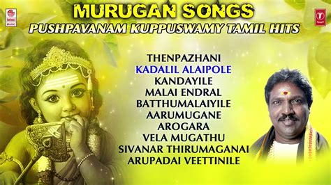 Lord Murugan Songs | Tamil Devotional Songs | Pushpavanam Kuppusamy | Kanmani Raja - YouTube