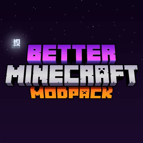 Download - Better Minecraft [FABRIC] - Modpacks - Minecraft - CurseForge