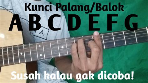 Kunci Gitar Dasar A,B,C,D,E,F,G Versi Palang || Kunci Balok - YouTube