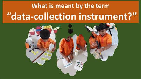 Explain what is meant by the term "data-collection instrument." | ELITE Institute