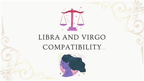 Libra and Virgo Compatibility in love, relationships and marriage ...