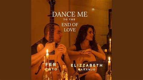 Dance Me to the End Of Love - YouTube