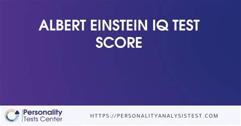 Albert Einstein IQ Test Score - [Guide]