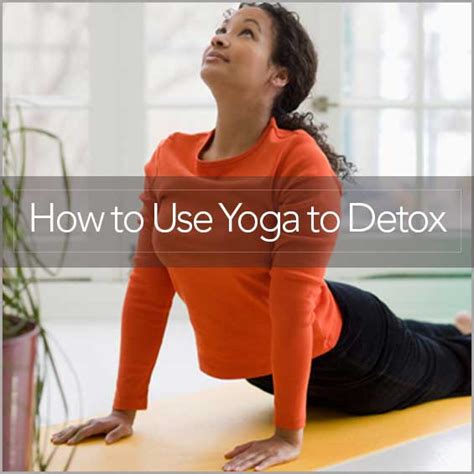 How to Use Yoga to Detox - Get Healthy U - Chris Freytag