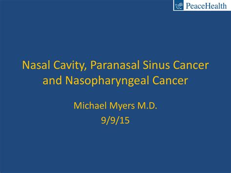 Nasal Cavity, Paranasal Sinus Cancer and Nasopharyngeal Cancer