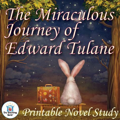 The Miraculous Journey of Edward Tulane Printable Novel Study | The ...