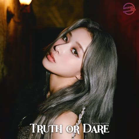 Roa (Rocking Doll) - Truth or Dare Lyrics and Tracklist | Genius