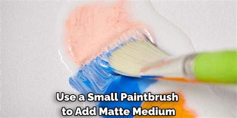 How to Use Matte Medium With Acrylic Paint | 10 Creative Ways