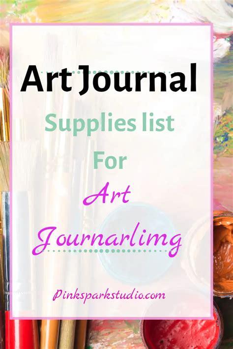 Art Journal Supplies List for art journaling - Pink Spark Studio