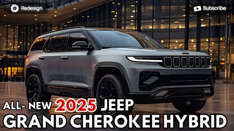 2025 Jeep Grand Cherokee Hybrid Unveiled - The New Era Has Begun ...