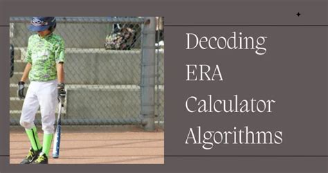 5 Easy Steps to Decoding ERA Calculator Algorithms