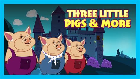 Three Little Pigs - Traditional Stories For Kids || Three Little Pigs & More - Animated Stories ...