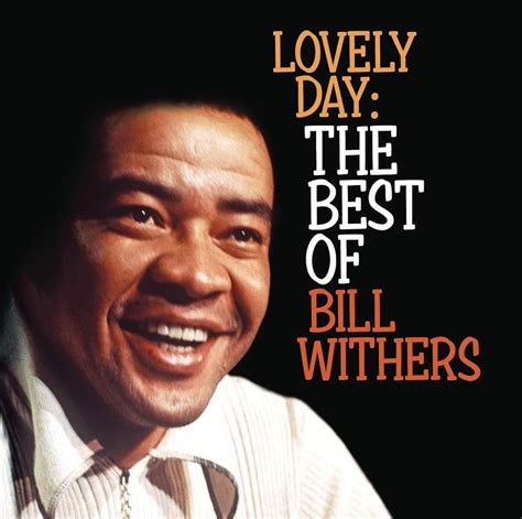 Bill Withers - Lovely Day - OldiesMemoriesSongs