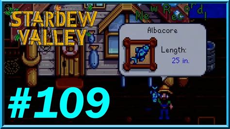 Stardew Valley - Day 109: The Hunt for Albacore - YouTube