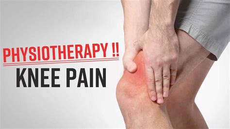 Physiotherapy For Knee Pain: Steps In Physiotherapy For Knee Pain ...