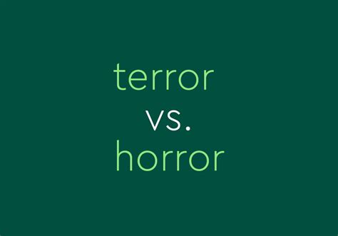 Terror vs. Horror: Which One Is Worse? | Dictionary.com