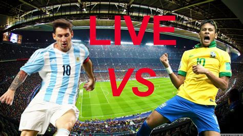 Brazil vs Argentina Live Match Today - YouTube