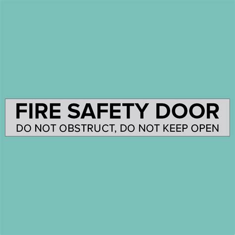 Fire Safety Door Do Not Obstruct Do not Keep Open