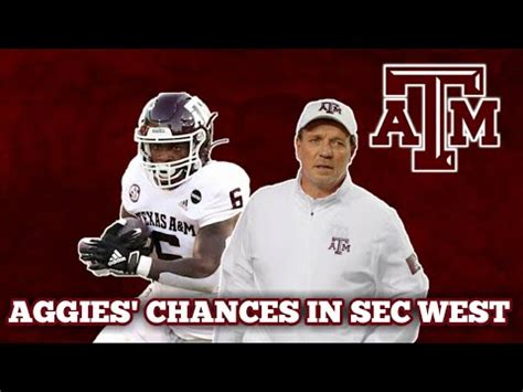 Texas A&M football: Can the Aggies win the SEC west?/Aggies are ...