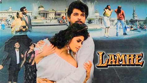 Lamhe Full Movie | Anil Kapoor | Sridevi | Anupam Kher | Waheeda Rehman | HD 1080p Review and ...