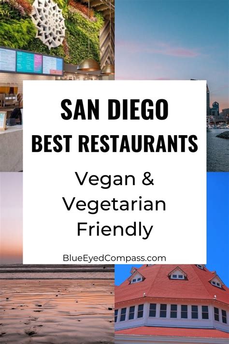 Vegan Friendly Restaurants in San Diego – Blue Eyed Compass