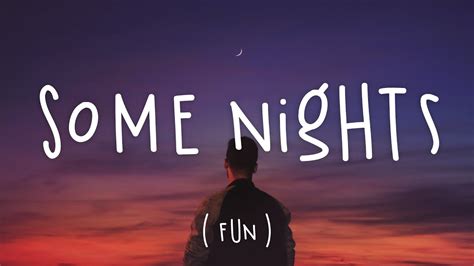 Some Nights - Fun. (Lyrics) - YouTube Music